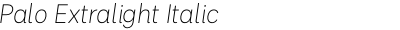 Palo Extralight Italic